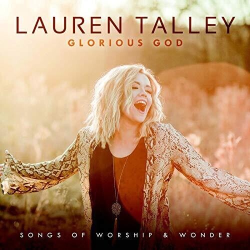 

CD диск Talley, Lauren: Glorious God, Songs Of Worship & Wonder