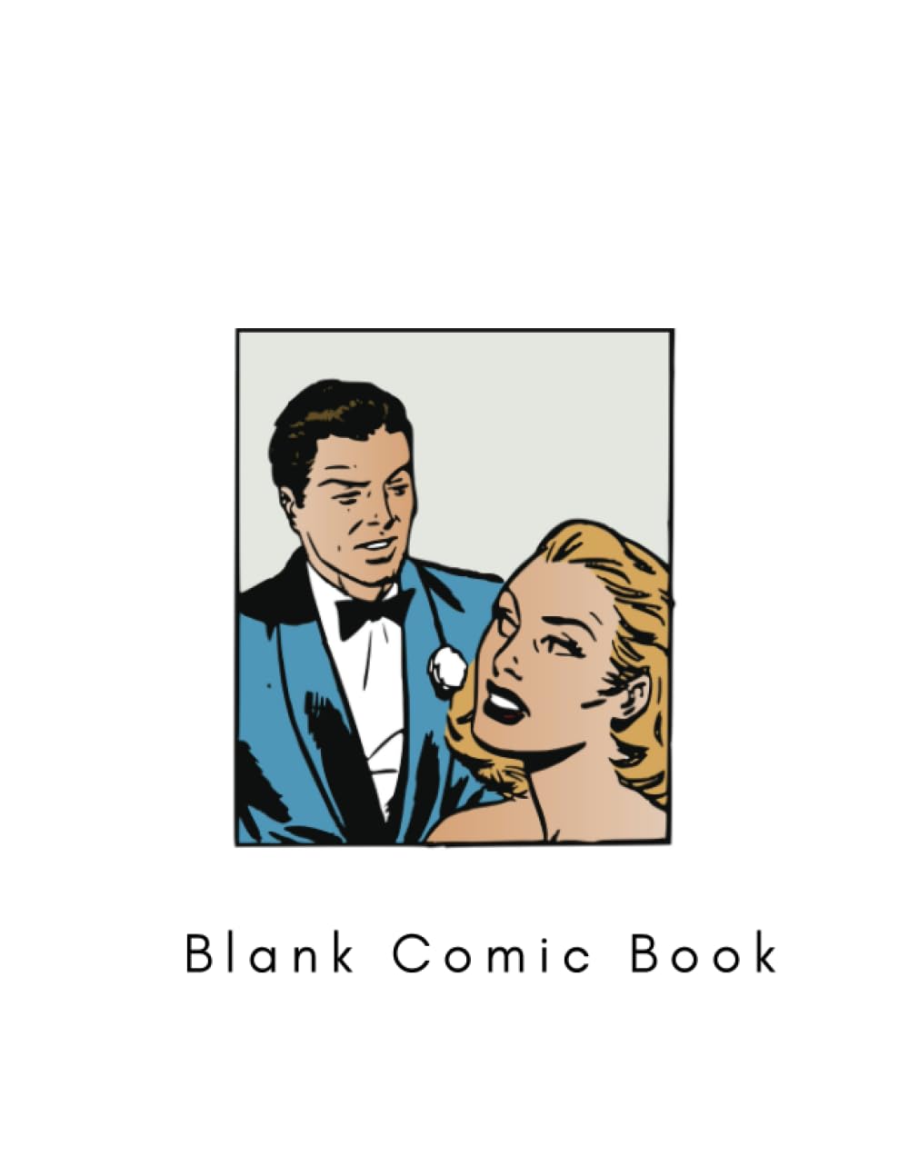 

Blank Comic Book: Customizable Comic Book: You can create your own comic book (Independently published)