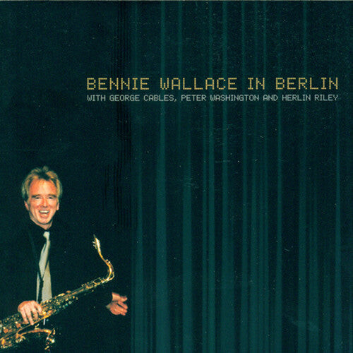 

CD диск Wallace, Bennie: In Berlin