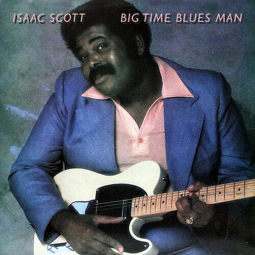 

CD диск Scott, Isaac: Big Time Blues Man