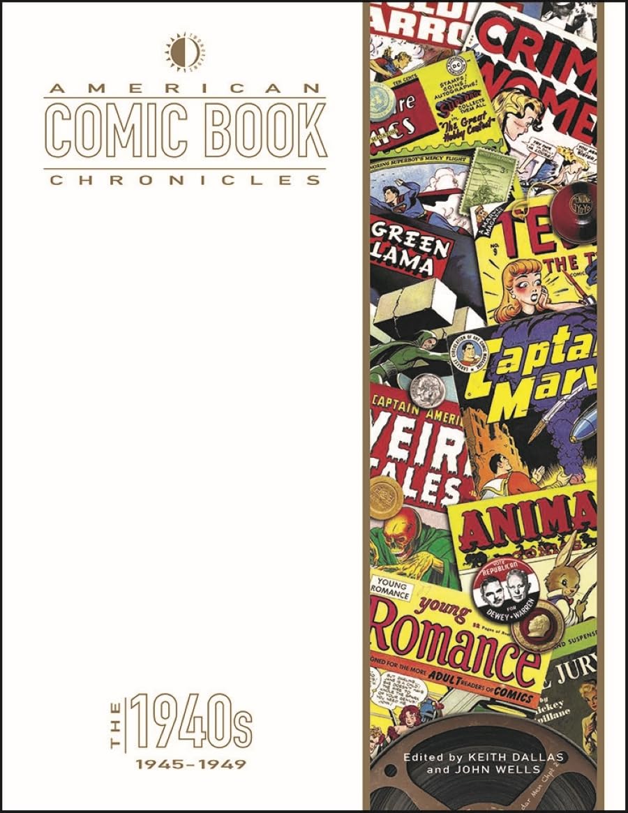 

American Comic Book Chronicles: The 1940s: 1945-1949 (TwoMorrows Publishing)
