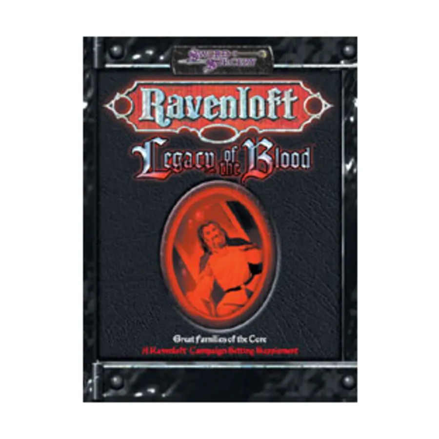 

Legacy of the Blood - Great Families of the Core, Ravenloft (d20), мягкая обложка