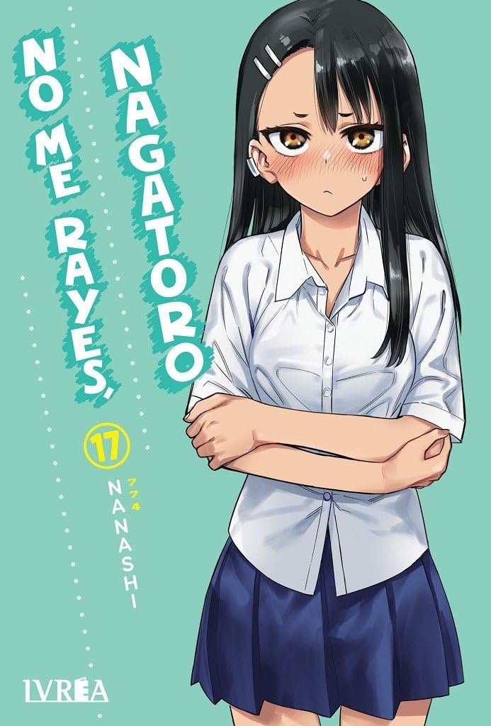 

No Me Rayes, Nagatoro 17 (Editorial Ivrea)