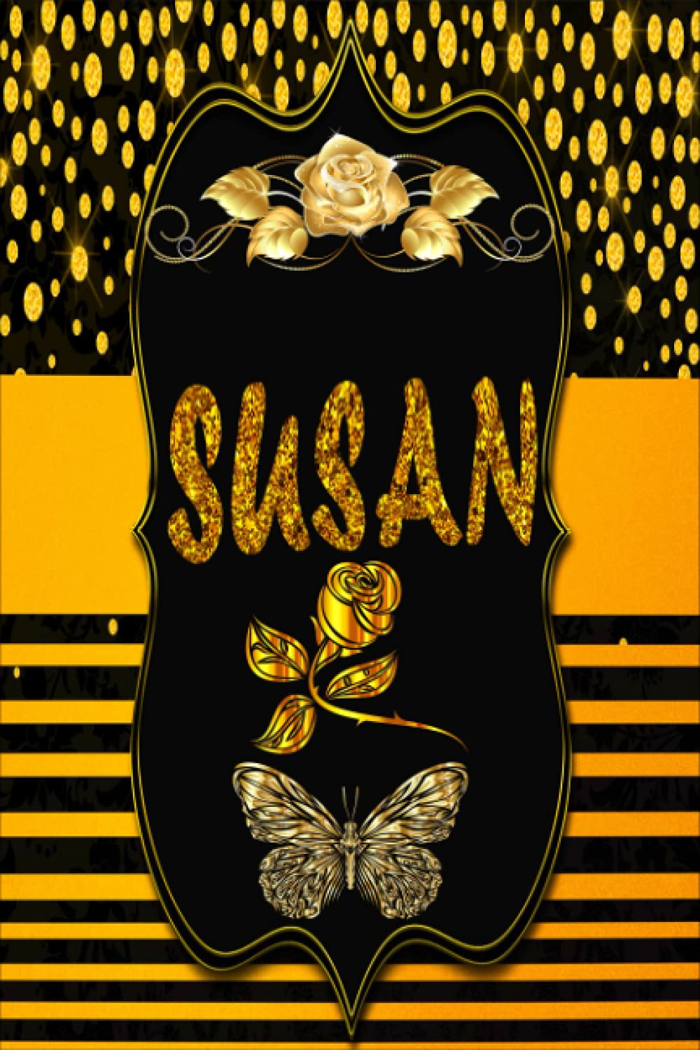 

SUSAN Journal (Diary, Notebook, Memories and Keepsakes) (Independently published)