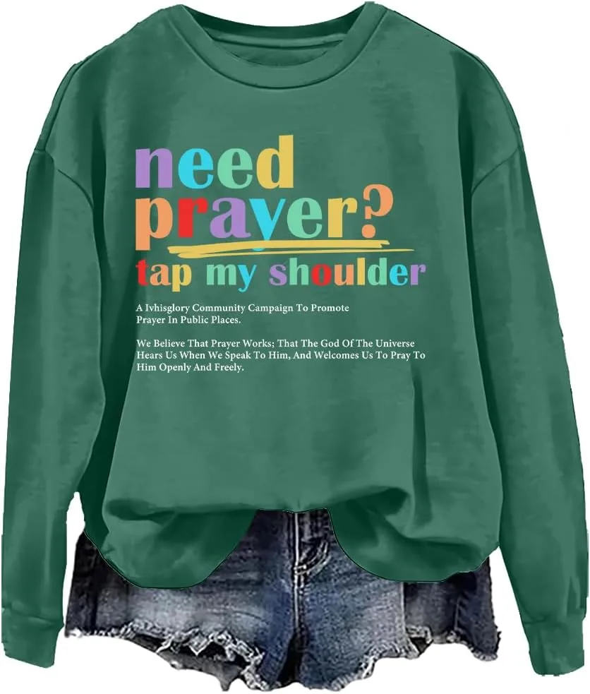 

Свитшот Need Prayer Tap My Shoulder woati