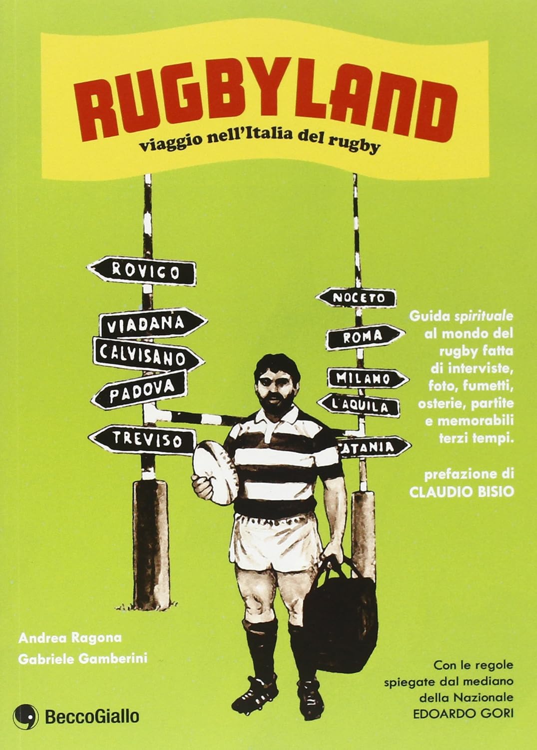 

Rugbyland. Viaggio nell'Italia del rugby (BeccoGiallo)