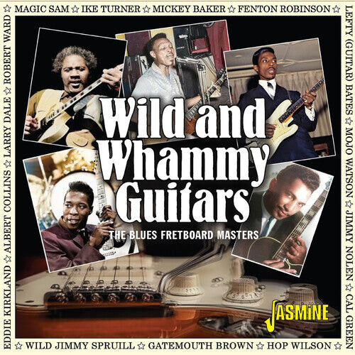 

CD диск Wild & Whammy Guitars: The Blues Fretboard Masters: Wild & Whammy Guitars: The Blues Fretboard Masters / Various
