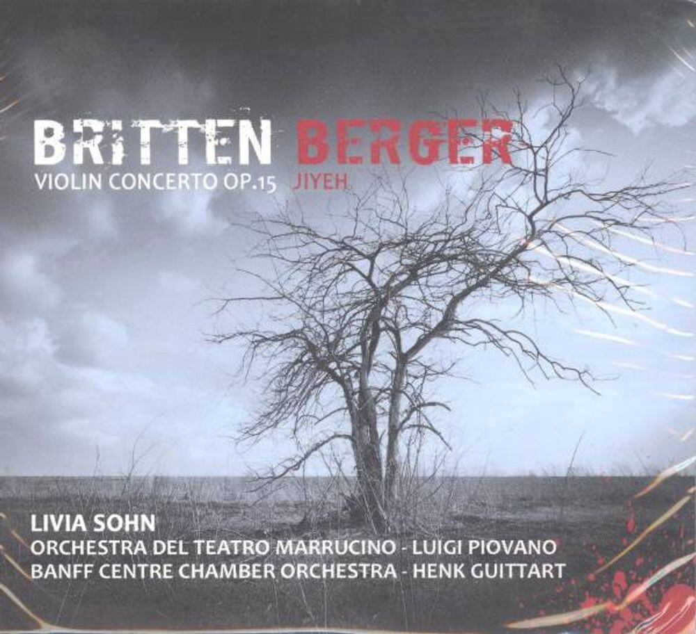 

Диск CD Britten: Violin Concerto Op.15 / Berger: Jiyeh [Import] - Benjamin Britten, Jonathan Berger, Livia Sohn, Luigi Piovano, Henk Guittart