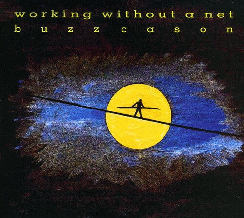 

CD диск Cason, Buzz: Working Without a Net