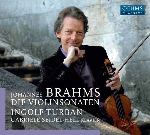 

CD диск Brahms / Turban / Seidel-Hell: Johannes Brahms: The Violin Sonatas