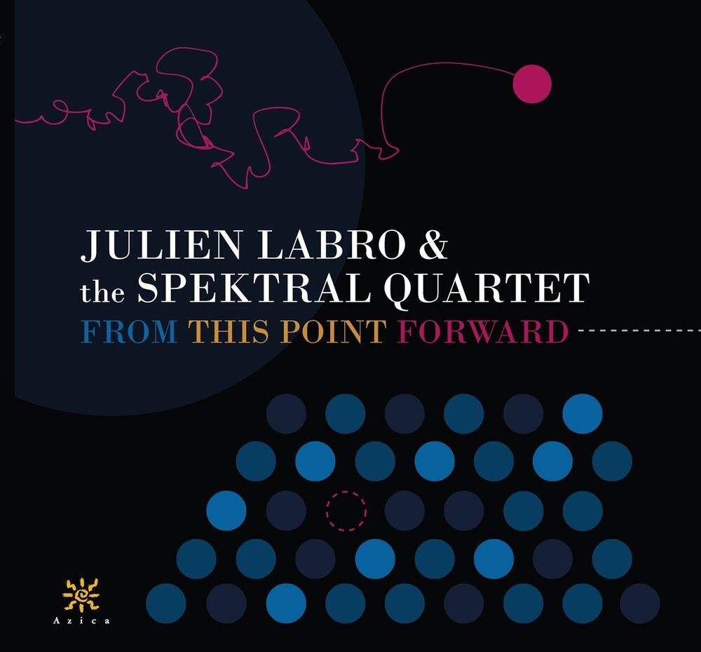 

Диск CD From This Point Forward - Julien Labro, Spektral Quartet