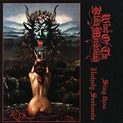 

CD диск Wind of the Black Mountians: Sing Thou Unholy Servants