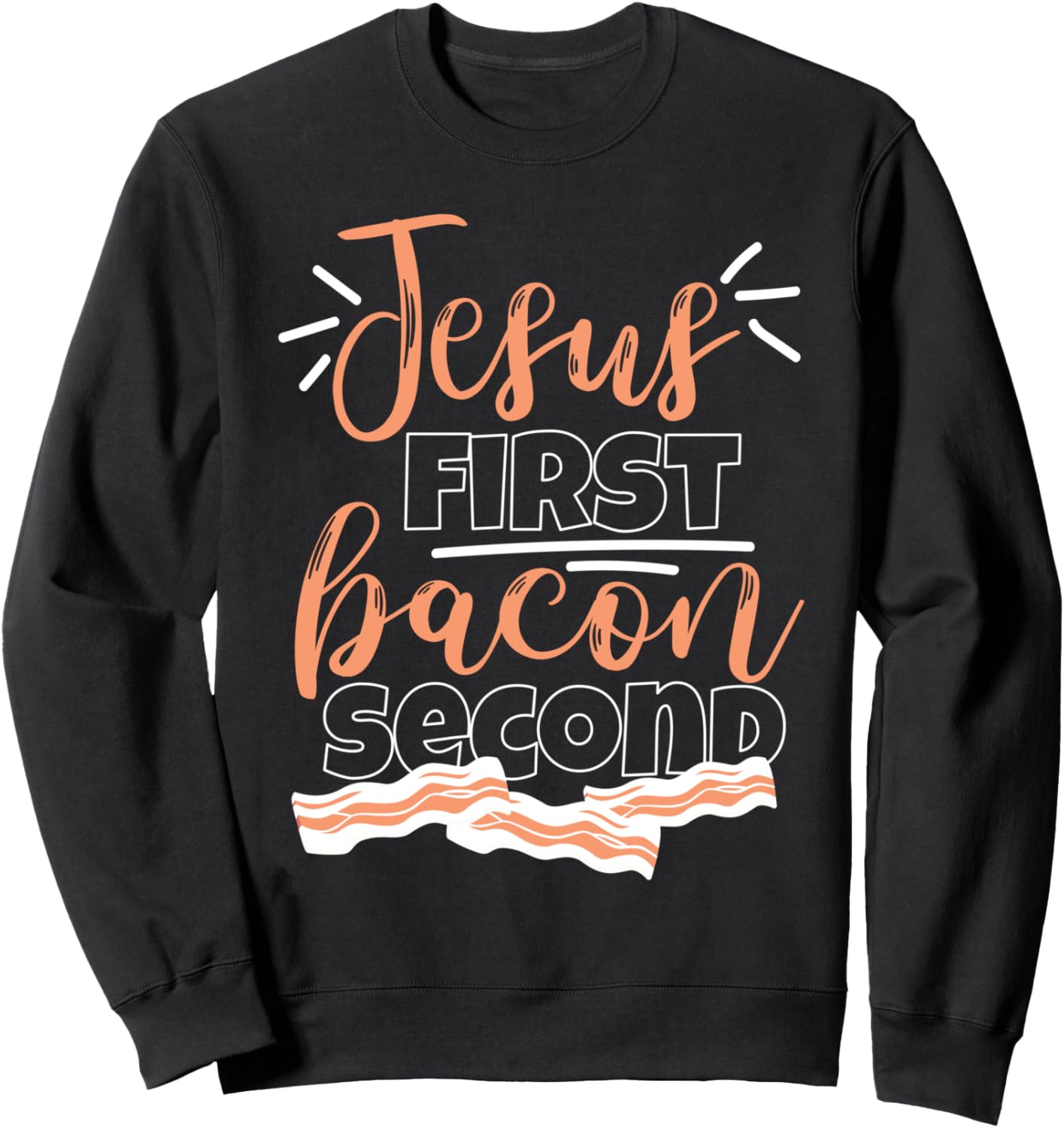 

Забавная толстовка с христианским дизайном «Иисус - первый, бекон - второй» Funny Bacon Designs For Bacon Lovers, черный