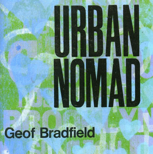 

CD диск Bradfield, Geof: Urban Nomad