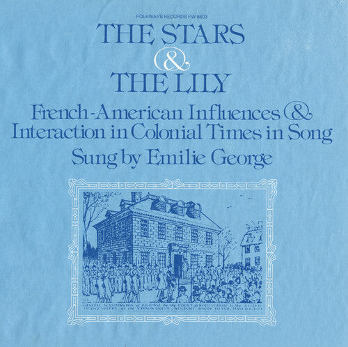 

CD диск George, Emile: The Stars and the Lily: French-American Influences