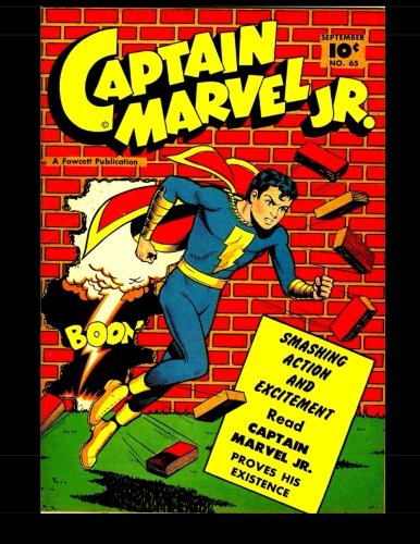 

Captain Marvel Jr. #65: Classic Comics from the Golden Age 1948 (CreateSpace Independent Publishing Platform)