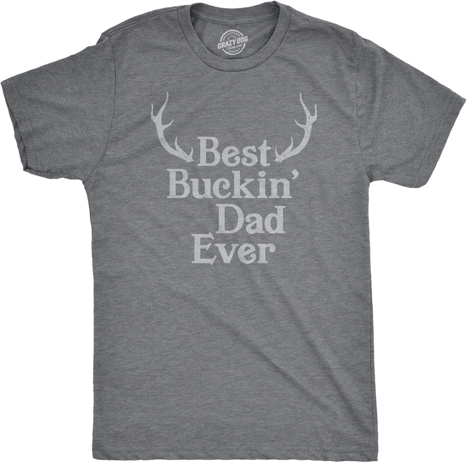 

Футболка Crazy Dog для мужчин Best Buckin Dad Ever Crazy Dog T-Shirts