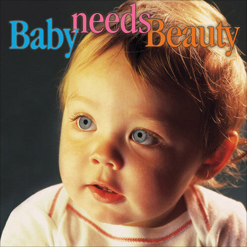 

CD диск Baby Needs Beauty / Various: Baby Needs Beauty / Various