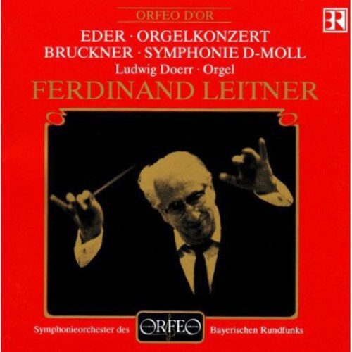 

CD диск Eder / Bruckner / Doerr / Leitner: Orgelkonzert / Symphonie D-Moll