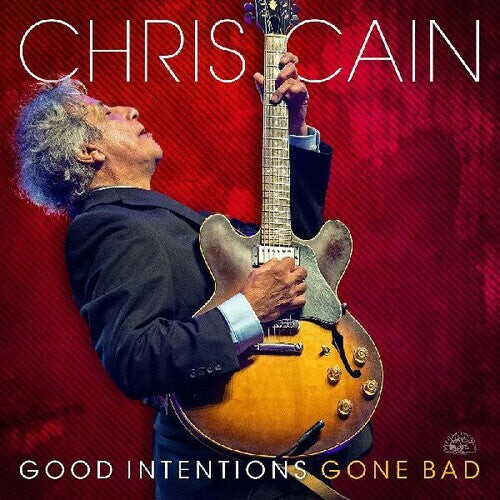 

Виниловая пластинка Cain, Chris: Good Intentions Gone Bad