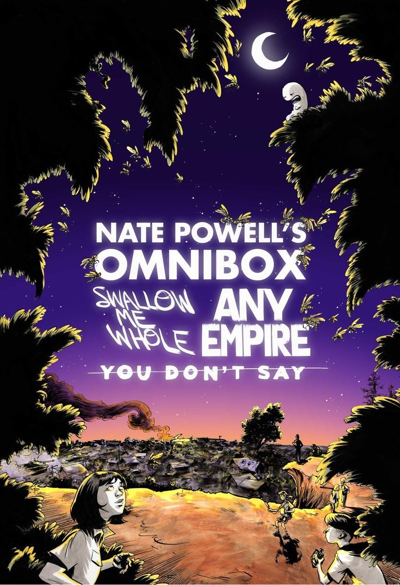 

Nate Powell's Omnibox: Featuring Swallow Me Whole, Any Empire, & You Don't Say (Top Shelf Productions)