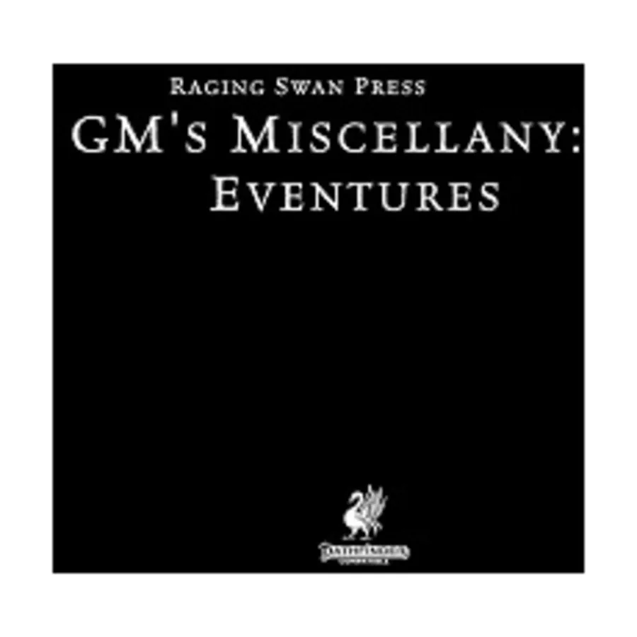 

GM's Miscellany (P2) - Eventures, Pathfinder (Raging Swan Press), мягкая обложка