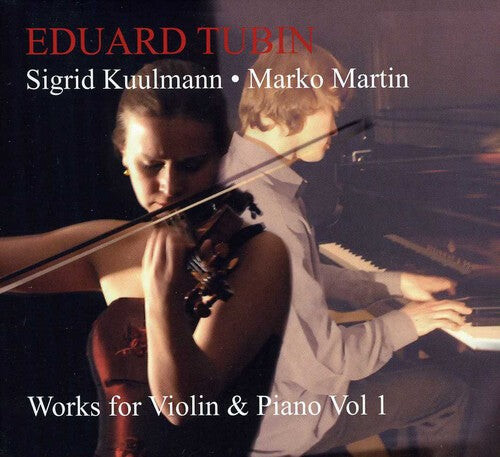 

CD диск Tubin / Kuulmann / Martin: Works for Violin & Piano 1