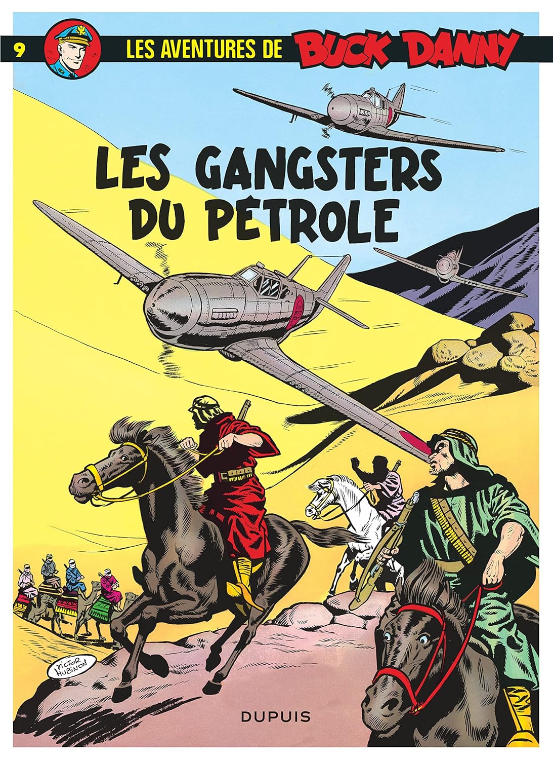 

Buck Danny - Tome 9 - Les Gangsters du pétrole (DUPUIS)