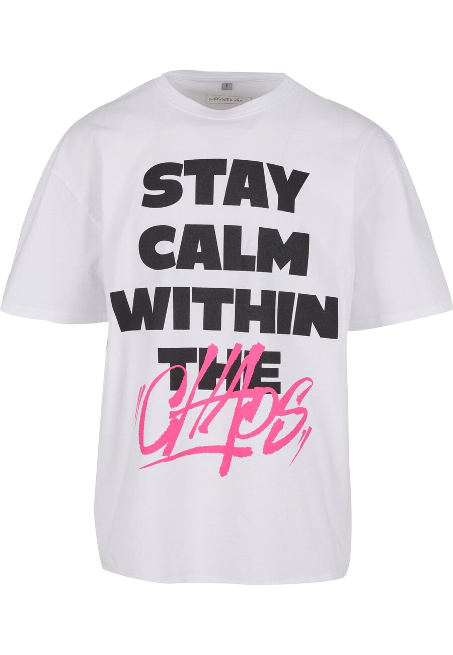 

Рубашка Mister Tee Stay Calm In Chaos, белый