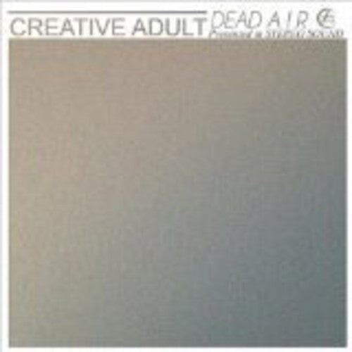 

Сингл 7" Creative Adult: Dead Air