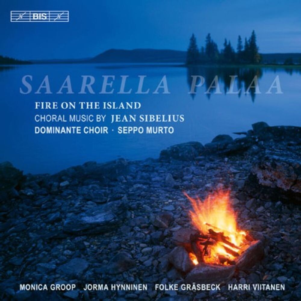 

Диск CD Jean Sibelius: Saarella Palaa - Fire On The Island - Jean Sibelius, Dominante Choir, Seppo Murto