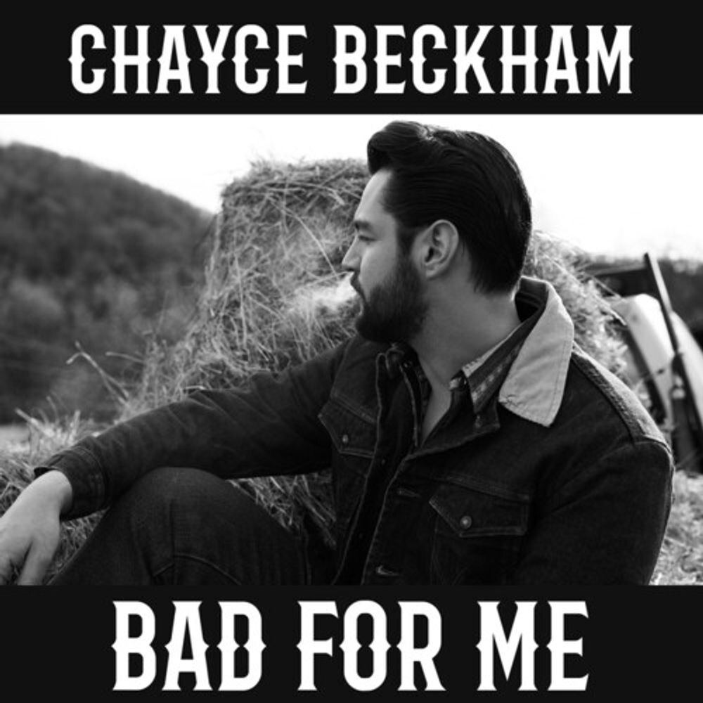 

Диск CD Bad For Me - Chayce Beckham