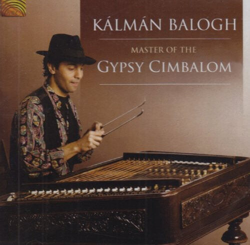 

CD диск Kalman Balogh: Master of the Gypsy Cimbalom