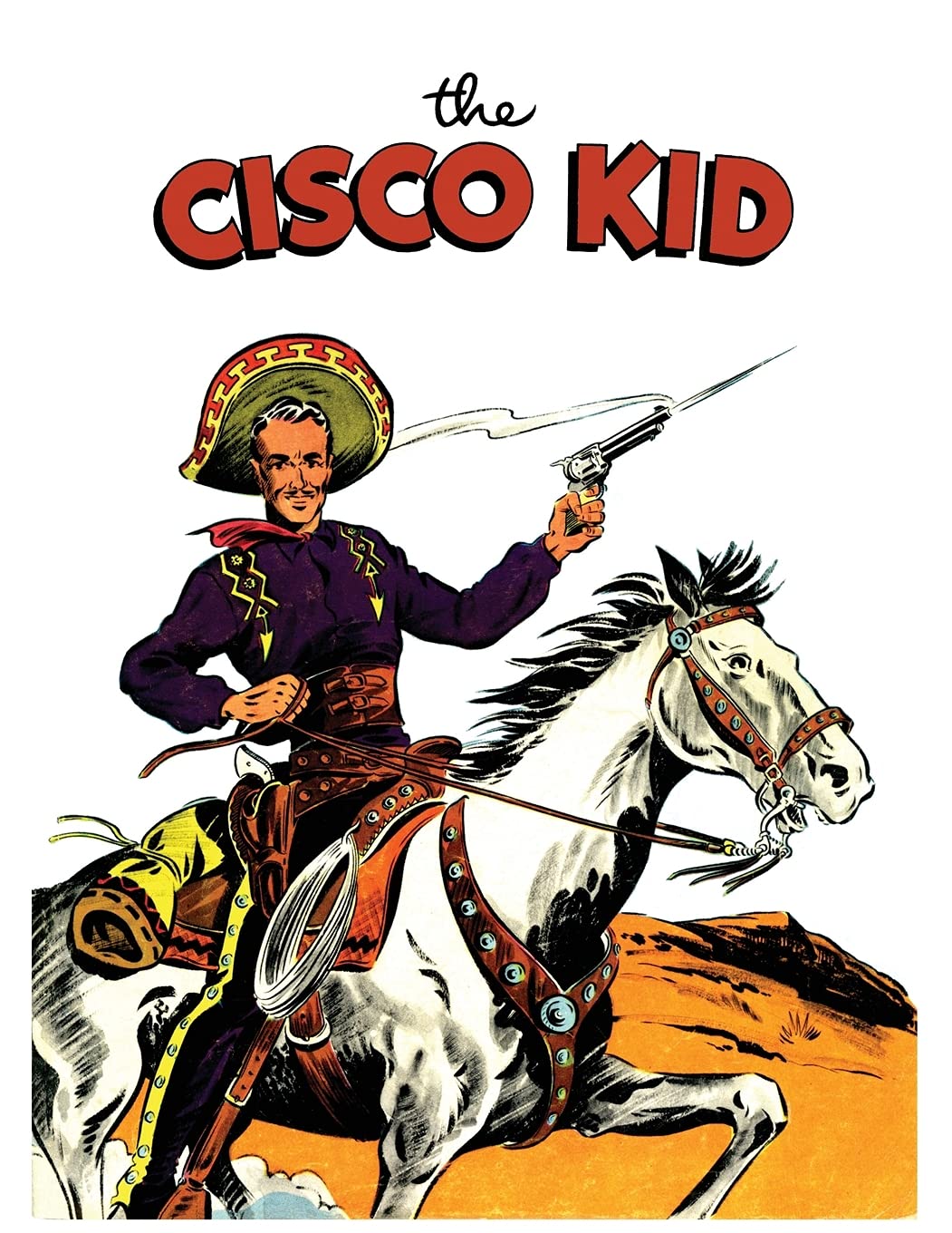 

The Cisco Kid: A Dell Comics Reprint Collection (Coachwhip Publications)