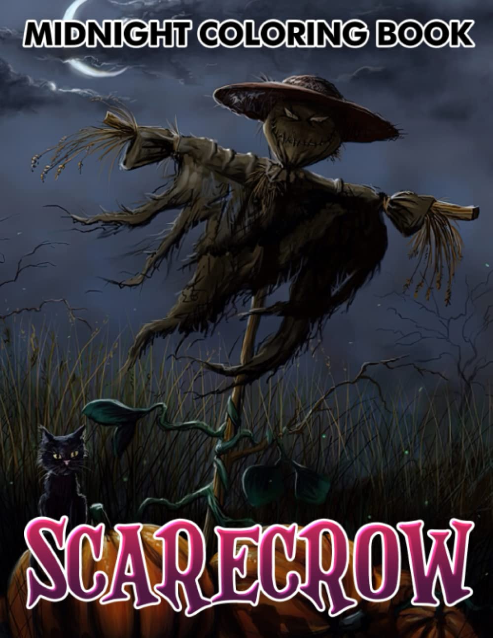 

Midnight Scarecrow Coloring Book: Kawaii Creepy Coloring Pages On Black Background For All Ages To Unwind & Relax | Gift Idea For Halloween (Independently published)