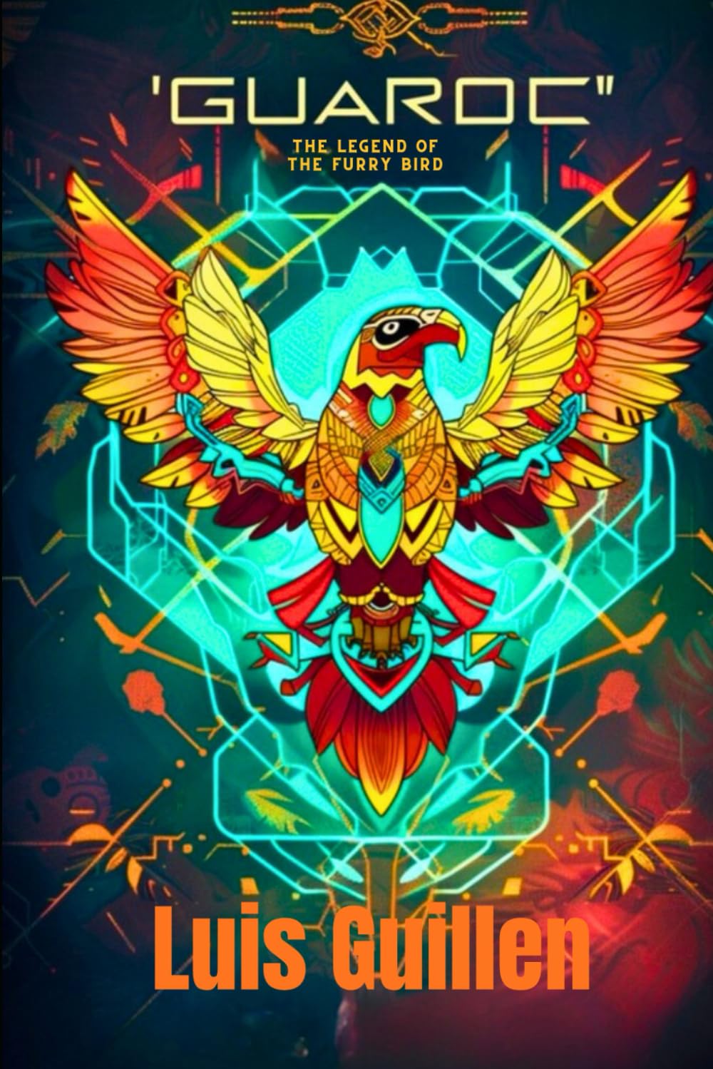 

Guaroc: THE LEGEND OF THE FURRY BIRD (Independently published)