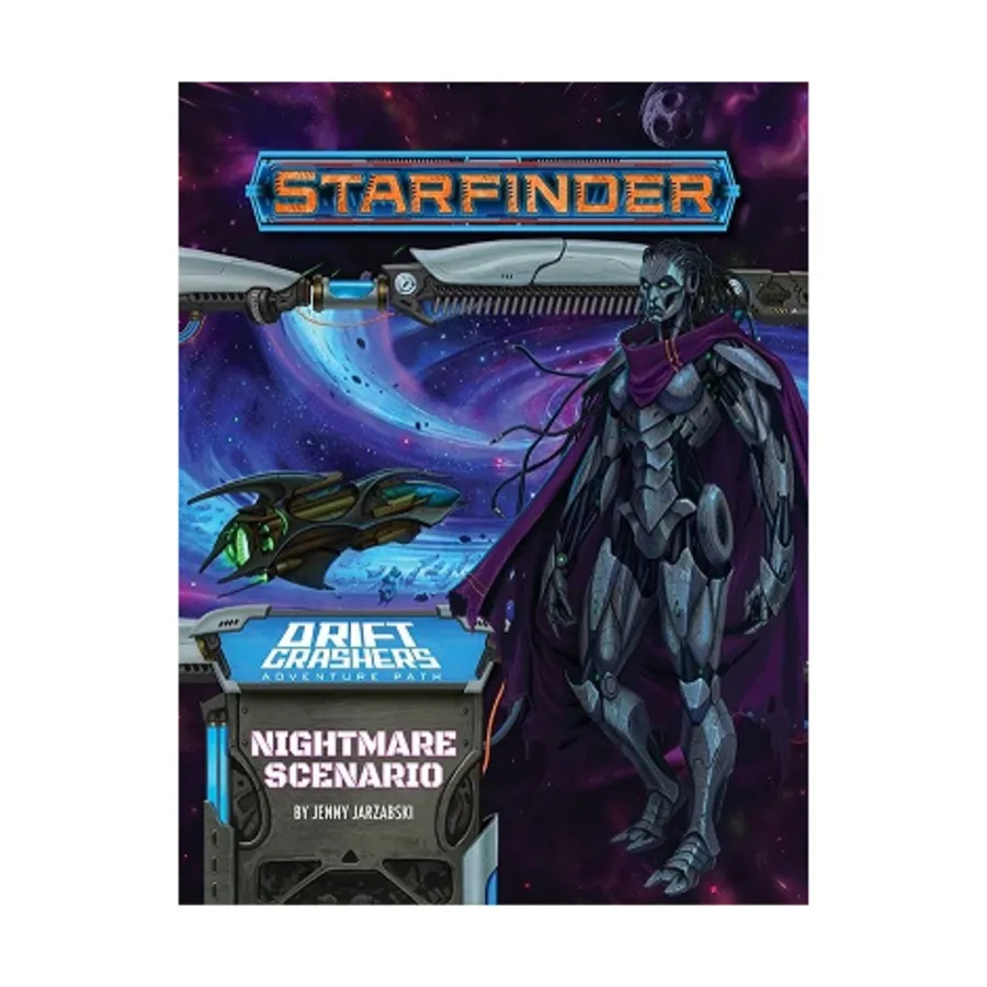 

Модуль #047 "Drift Crashers #2 - Nightmare Scenario", Starfinder Adventure Path #031 - #060