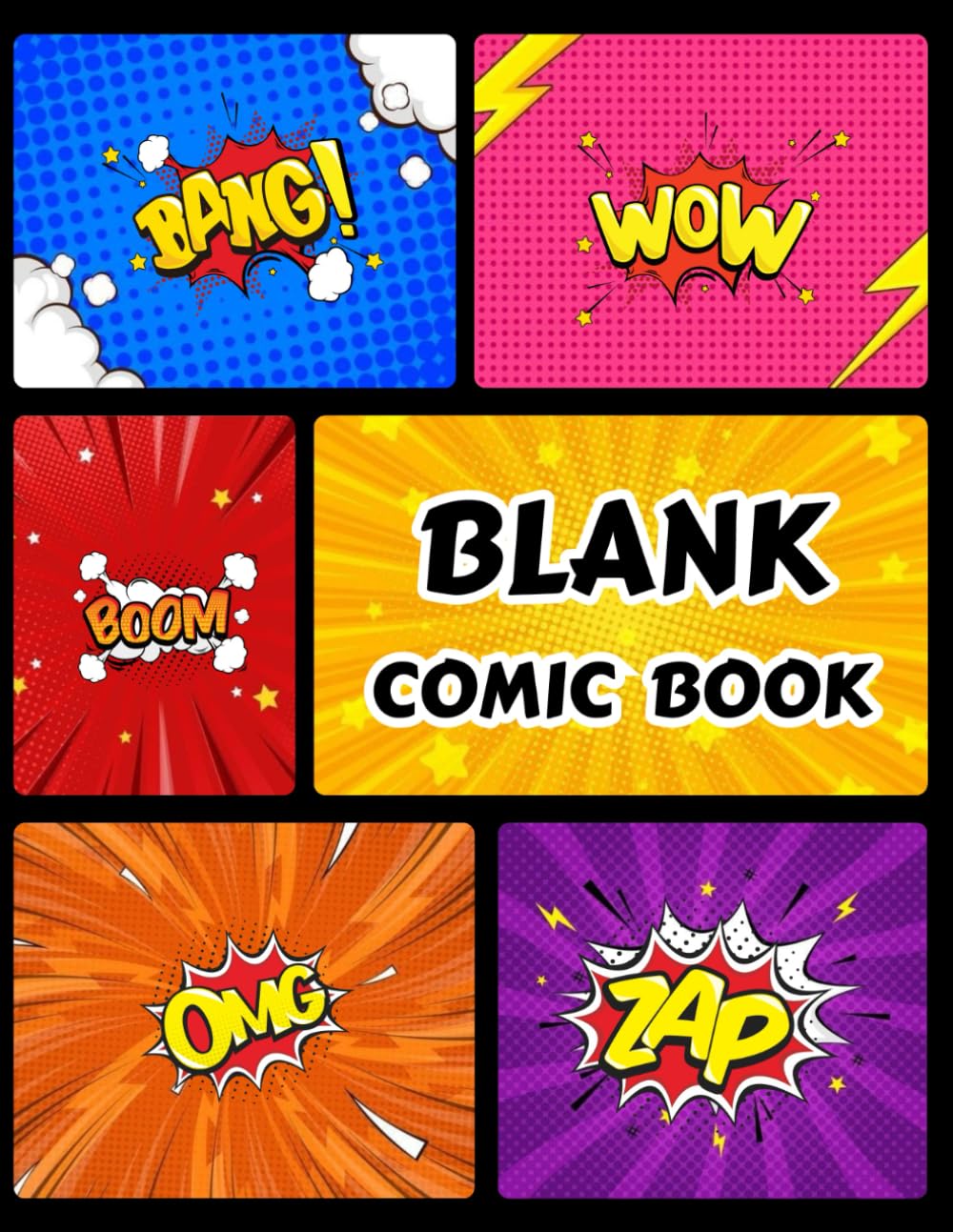 

Blank Comic Book: Create Your Own Comic wild adventure and silly stories - Variety of fun Templates for kids And Adults (Independently published)