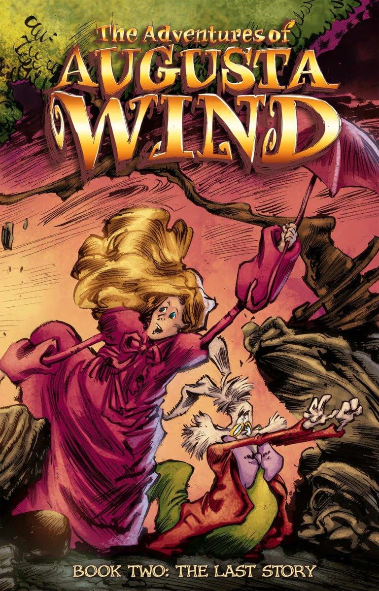 

The Adventures of Augusta Wind, Vol. 2: The Last Story (IDW Publishing)