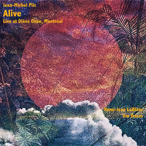 

CD диск Pilc, Jean-Michel: Alive - Live at Dièse Onze, Montreal