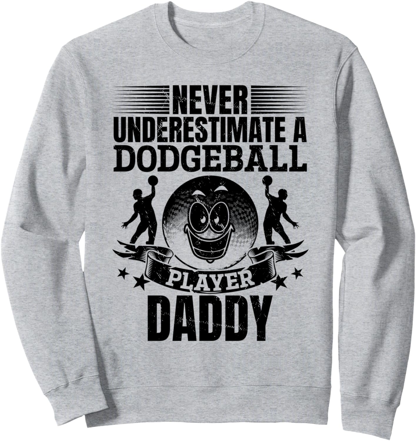 

Никогда не недооценивайте игрока в доджбол. Толстовка с надписью Папа Daddy Dodgeball Player, серый