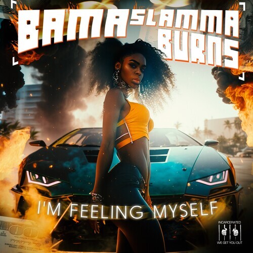 

CD диск Bama Slamma Burns: I'm Feeling Myself