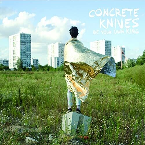 

CD диск Concrete Knives: Be Your Own King