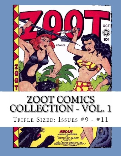 

Zoot Comics Collection - Vol. 1: Triple-Sized: Issues #9 - #11 (CreateSpace Independent Publishing Platform)