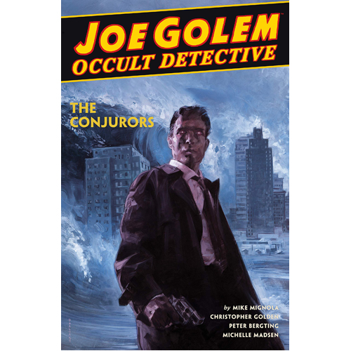 

Книга Joe Golem: Occult Detective Volume 4–The Conjurors (Hardback) Dark Horse Comics
