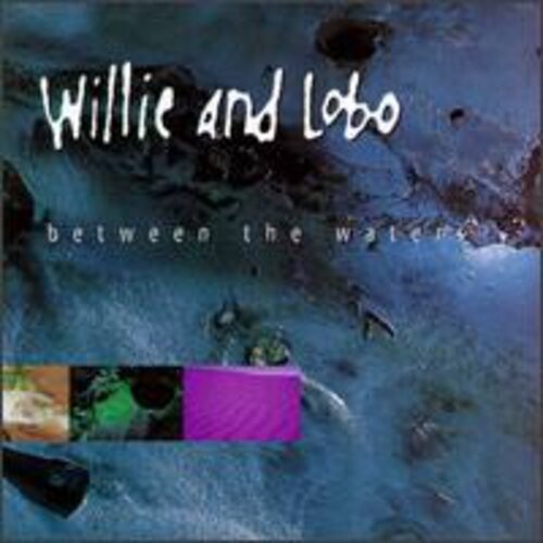 

CD диск Willie & Lobo: Between the Waters
