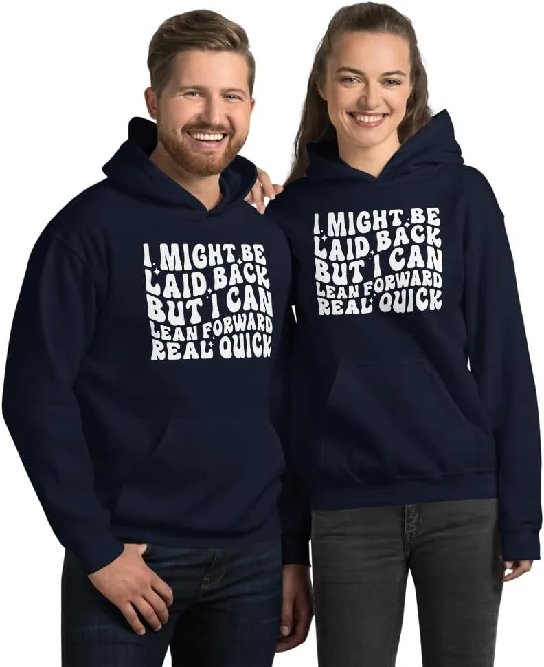 Толстовка Unisex I Might Be Laid Back But I Can Lean Forward Real Quick Generic, темно-синий