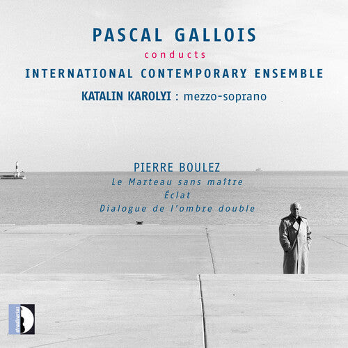 

CD диск Boulez / Gallois / Karolyi: Pascal Gallois conducts International Contemporary