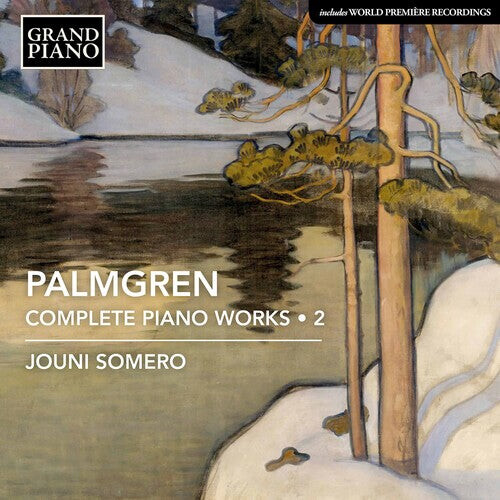 

CD диск Palmgren / Somero: Palmgren: Complete Piano Works, Vol. 2