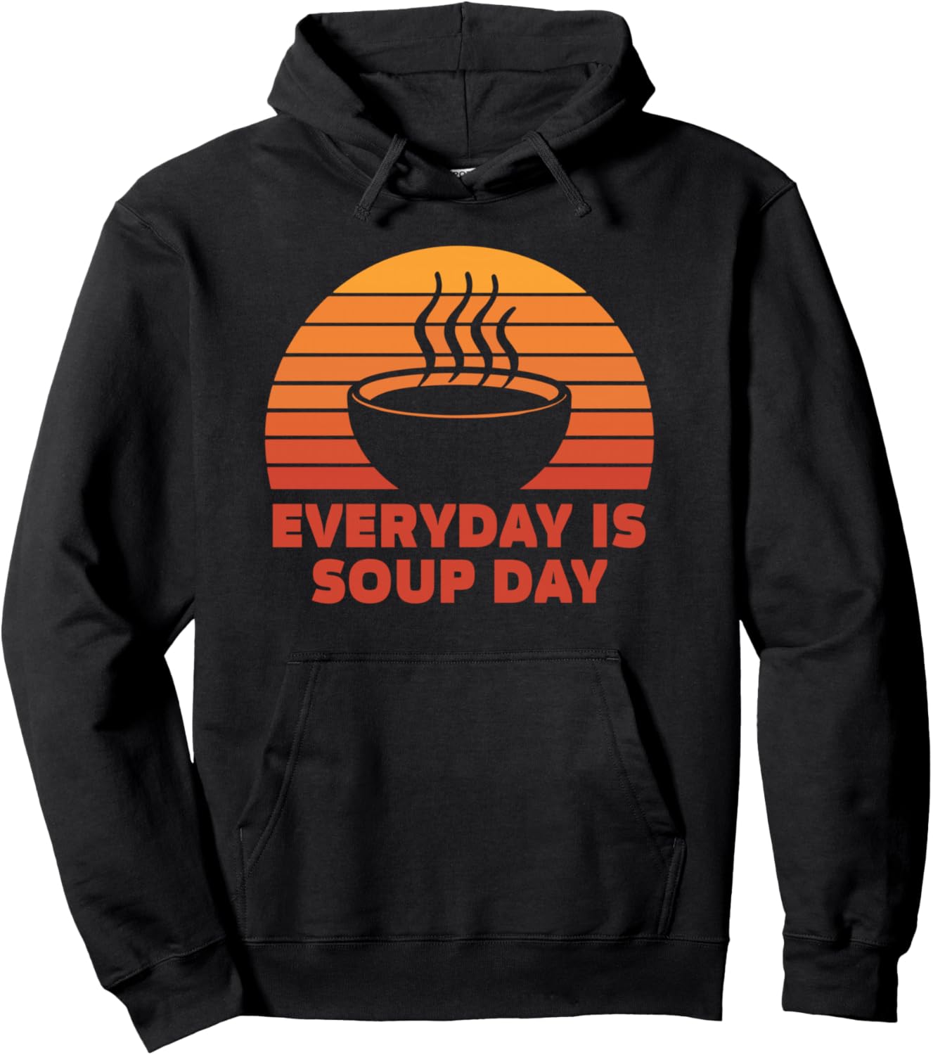 

Каждый день суп миска еда еда диета любовь ретро вкусный худи Soup Savor Apparel, черный